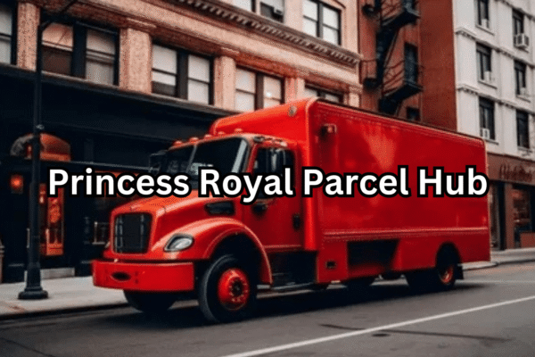 Princess Royal Parcel Hub