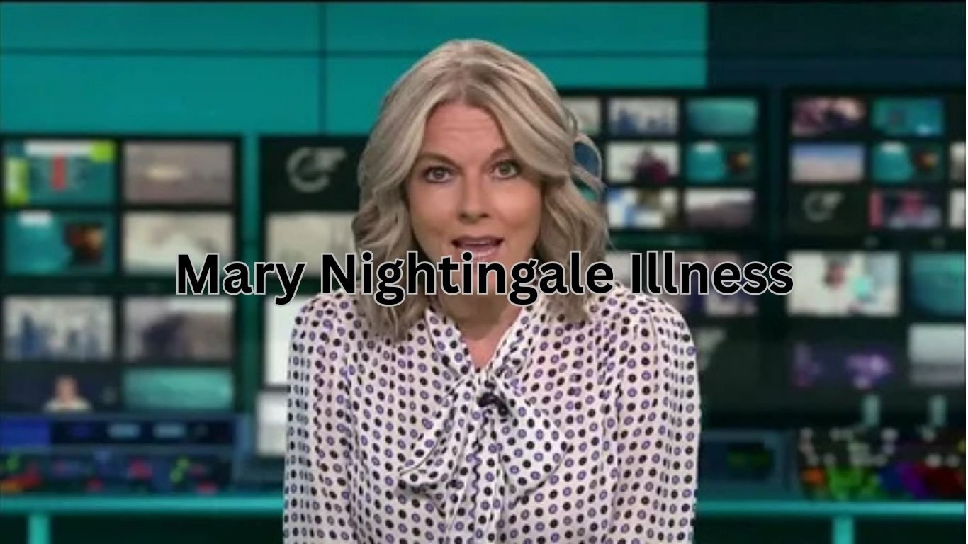 Mary Nightingale Illness